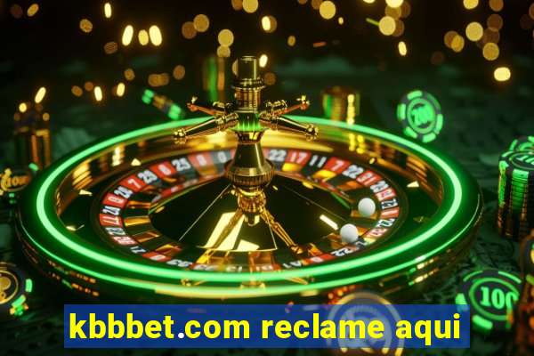 kbbbet.com reclame aqui